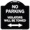 Signmission Parking Violators Will Towed W/ Bidirectional Arrow Heavy-Gauge Alum Sign, 18" x 18", BW-1818-23349 A-DES-BW-1818-23349 - alternate 1